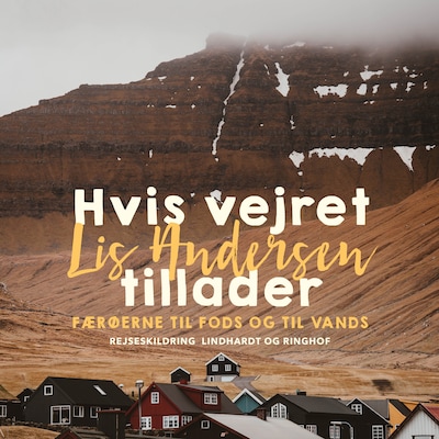 Hvis vejret tillader – omslag til lydbogen af Lis Andersen