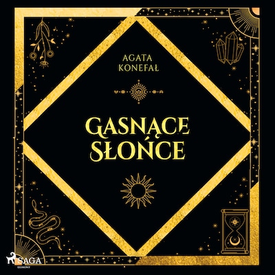 Gasnące Słońce. Trylogia Dnia i Nocy tom 1 – okładka audiobooka, autor Agata Konefał