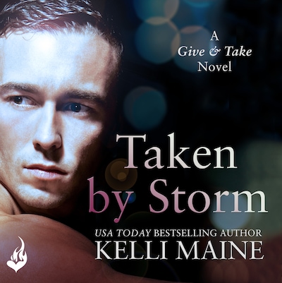 Taken By Storm: A Give & Take Novel (Book 2) – omslag till ljudboken av Kelli Maine