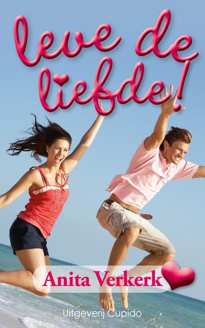 Leve de liefde!: vrolijk en romantisch – omslag van het luisterboek van Anita Verkerk