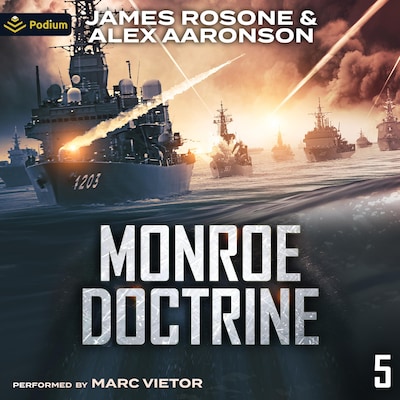 Monroe Doctrine: Volume V – omslag til lydbogen af James Rosone, Alex Aaronson