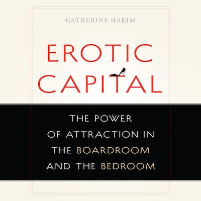 Erotic Capital – omslag til lydbogen af Catherine Hakim
