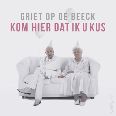 Kom hier dat ik u kus – omslag van het luisterboek van Griet Op de Beeck