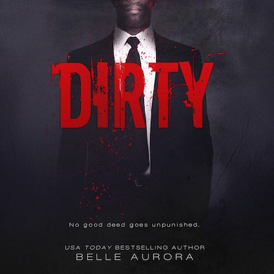 Dirty