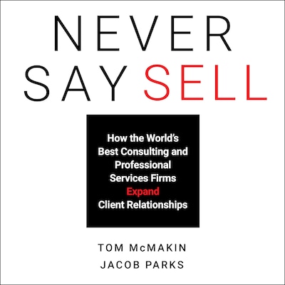 Never Say Sell – omslag til lydbogen af Tom McMakin, Jacob Parks