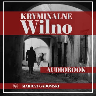 Kryminalne Wilno