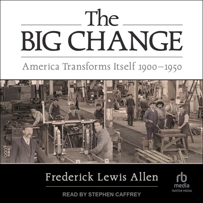 The Big Change – omslag til lydbogen af Frederick Lewis Allen