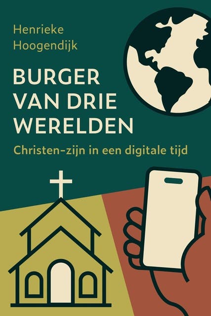 Burger van drie werelden: Christen-zijn in een digitale tijd – omslag van het luisterboek van Henrieke Hoogendijk