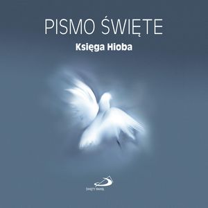 Pismo Święte. Księga Hioba – okładka audiobooka, autor Biblia Paulistów