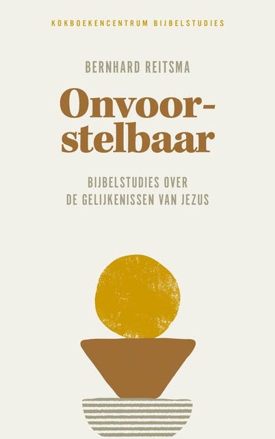 Onvoorstelbaar: bijbelstudies over de gelijkenissen van Jezus – omslag van het luisterboek van Bernhard Reitsma
