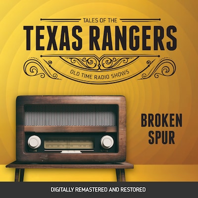Tales of the Texas Rangers: Broken Spur