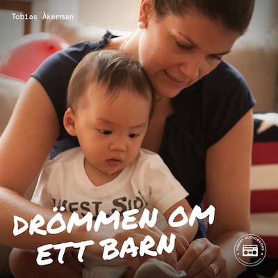 Drömmen om ett barn – omslag till ljudboken av Tobias Åkerman