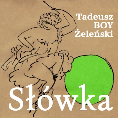 Słówka – okładka audiobooka, autor Tadeusz Boy-Żeleński