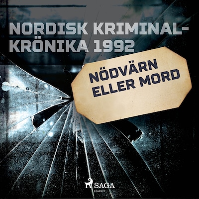 Nödvärn eller mord