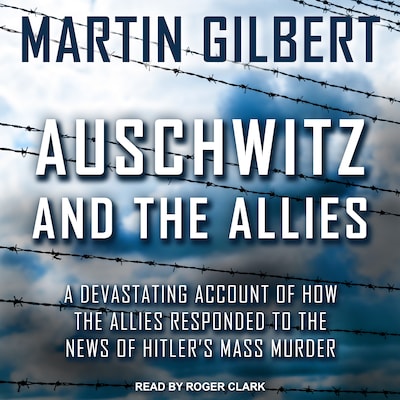 Auschwitz and The Allies – omslag til lydbogen af Martin Gilbert