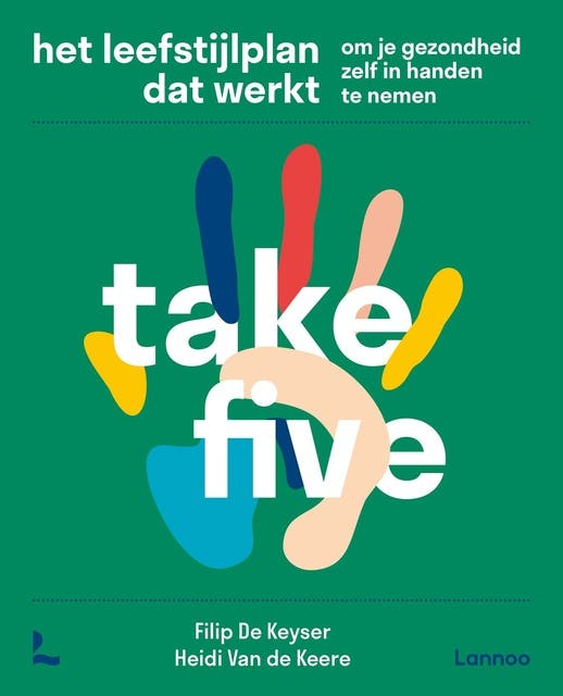 Take Five: Het leefstijlplan dat werkt om je gezondheid zelf in handen te nemen – omslag van het luisterboek van Filip de Keyser,Heidi van de Keere