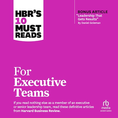 HBR's 10 Must Reads for Executive Teams – omslag til lydbogen af HARVARD BUSINESS REVIEW