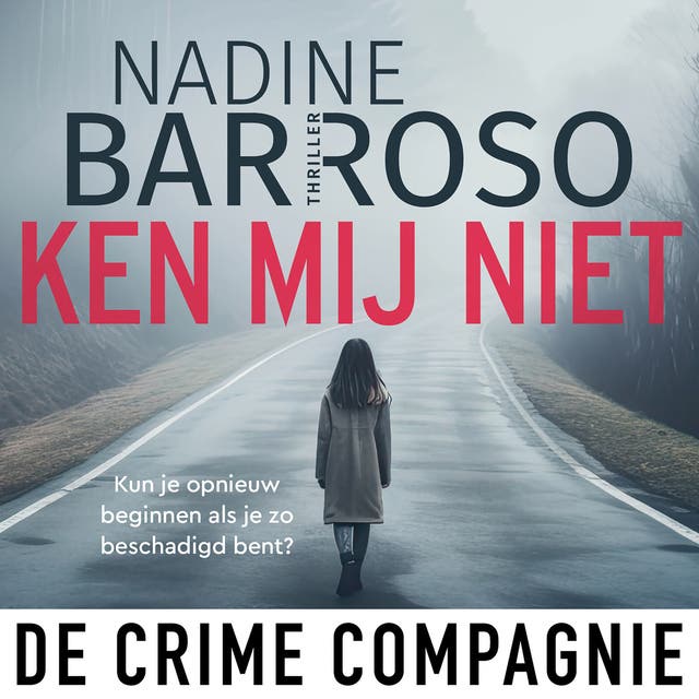Ken mij niet: Kun je opnieuw beginnen als je zo beschadigd bent?