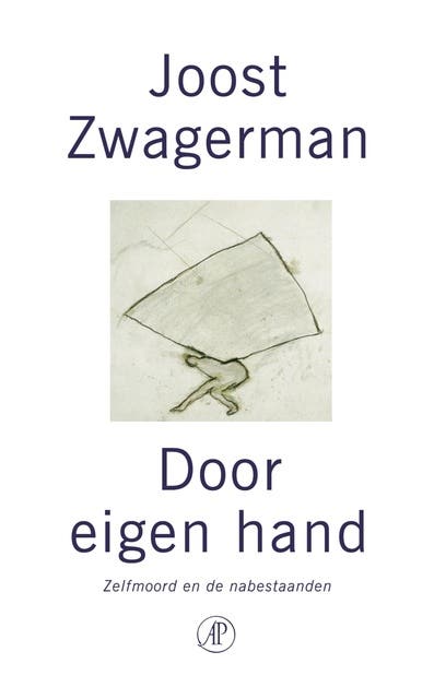 Door eigen hand: zelfmoord en nabestaanden