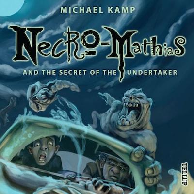 Necro-Mathias #1: Necro-Mathias and the Secret of the Undertaker