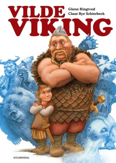 Vilde viking – omslag til lydbogen af Glenn Ringtved, Claus Rye Schierbeck