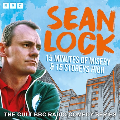 Sean Lock: 15 Minutes of Misery & 15 Storeys High – omslag til lydbogen af Sean Lock