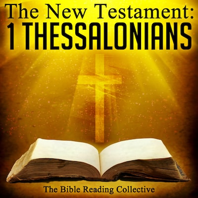 The New Testament: 1 Thessalonians