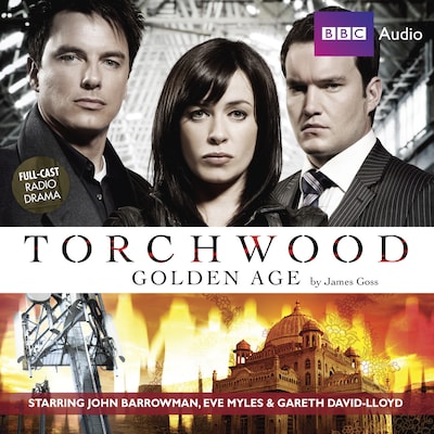 Torchwood: Golden Age – omslag til lydbogen af James Goss