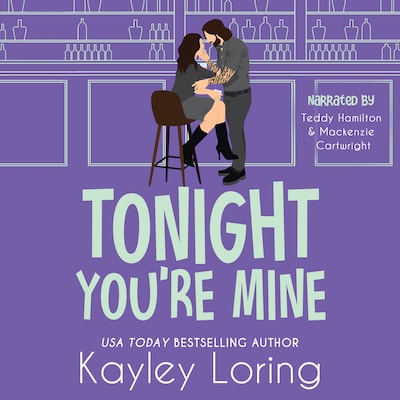 Tonight You're Mine – omslag til lydbogen af Kayley Loring