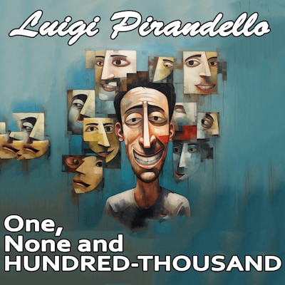 One, None and a Hundred-thousand