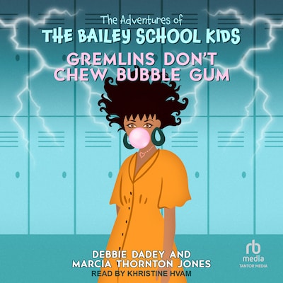 Gremlins Don't Chew Bubble Gum – omslag til lydbogen af Debbie Dadey, Marcia Thornton Jones