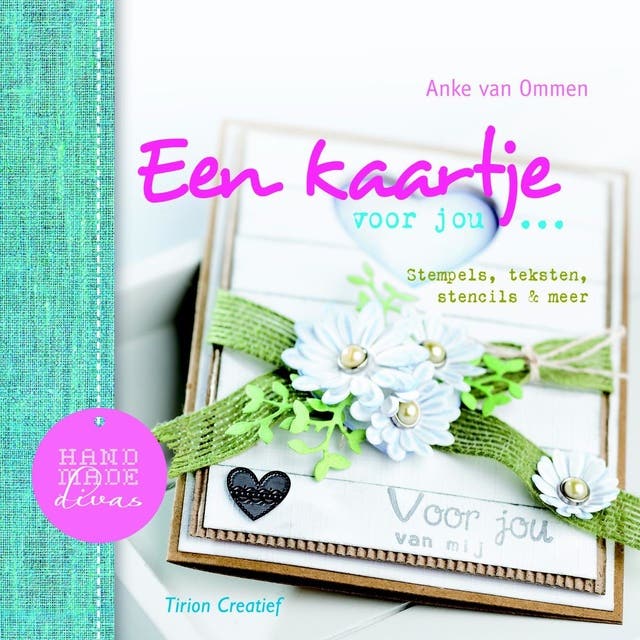 Een kaartje voor jou...: stempels, ribbons & meer – omslag van het luisterboek van Anke van Ommen