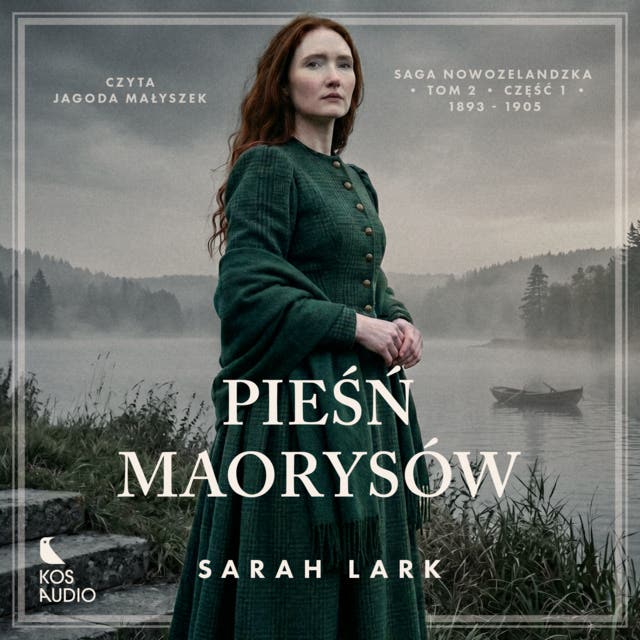 Pieśń Maorysów - część 1 – okładka audiobooka, autor Sarah Lark