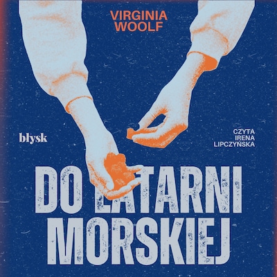 Do latarni morskiej – okładka audiobooka, autor Virginia Woolf