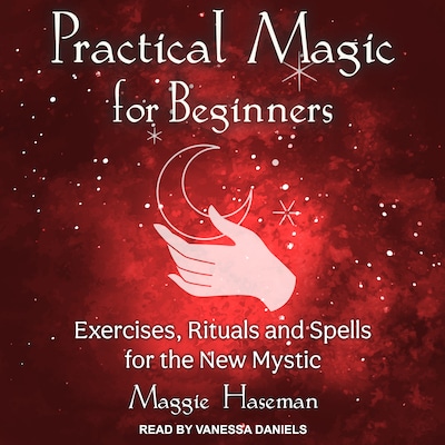 Practical Magic for Beginners – omslag til lydbogen af Maggie Haseman