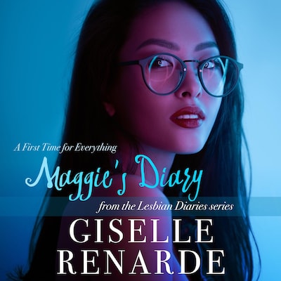 Maggie's Diary: A First Time for Everything – omslag til lydbogen af Giselle Renarde