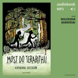 Most do Terabithii – okładka audiobooka, autor Katherine Paterson