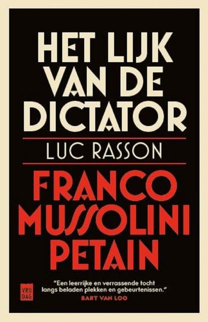 Het lijk van de dictator: Mussolini, Pétain en Franco
