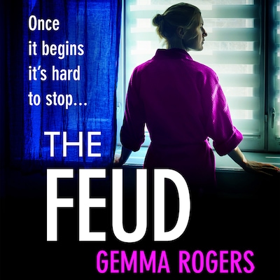 The Feud - The totally gripping domestic psychological thriller from Gemma Rogers (Unabridged) – omslag til lydbogen af Gemma Rogers
