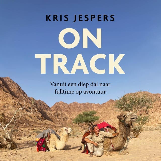 On Track: Vanuit een diep dal naar fulltime op avontuur – omslag van het luisterboek van Kris Jespers