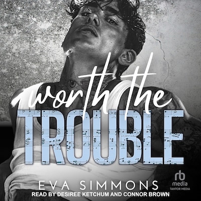 Worth the Trouble – omslag til lydbogen af Eva Simmons