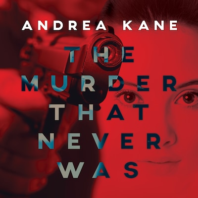 The Murder That Never Was – omslag til lydbogen af Andrea Kane