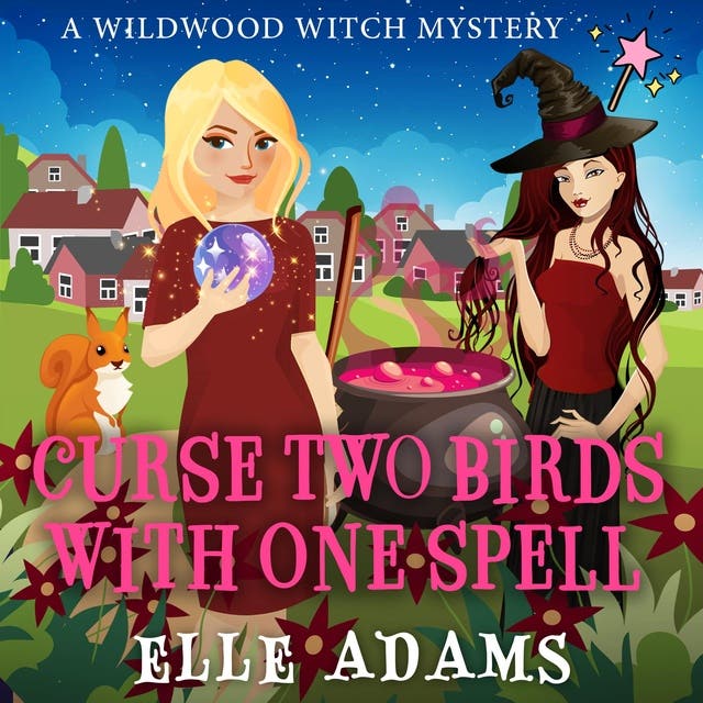 Curse Two Birds With One Spell – omslag til lydbogen af Elle Adams
