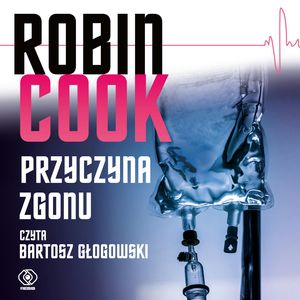 Przyczyna zgonu – okładka audiobooka, autor Robin Cook