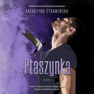 Ptaszynka – okładka audiobooka, autor Katarzyna Strawińska