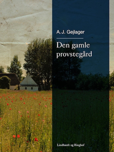 Den gamle provstegård – omslag til lydbogen af A.J. Gejlager