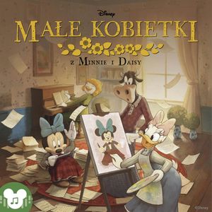 Disney. Małe kobietki z Minnie i Daisy – okładka audiobooka, autor zespół autorów