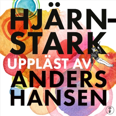 Jubileumsutgåva Hjärnstark – omslag till ljudboken av Anders Hansen