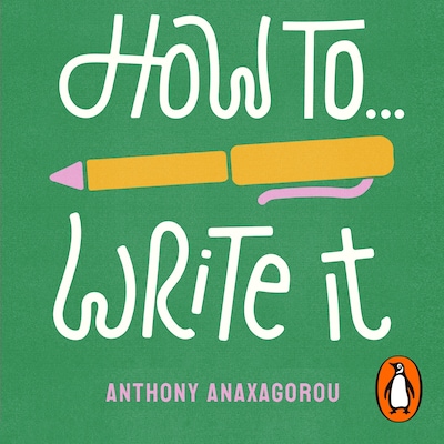 How To Write It – omslag til lydbogen af Anthony Anaxagorou