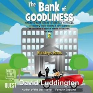 The Bank of Goodliness – okładka audiobooka, autor David Luddington